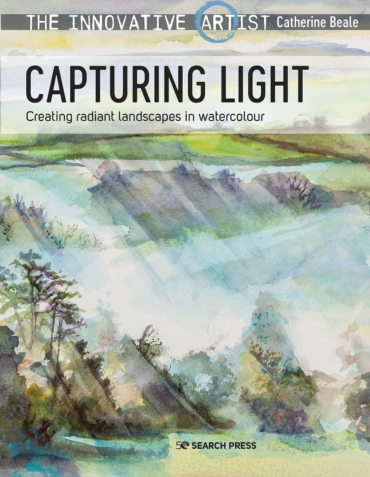 The The Innovative Artist: Capturing Light by Catherine Beale - 9781782218937