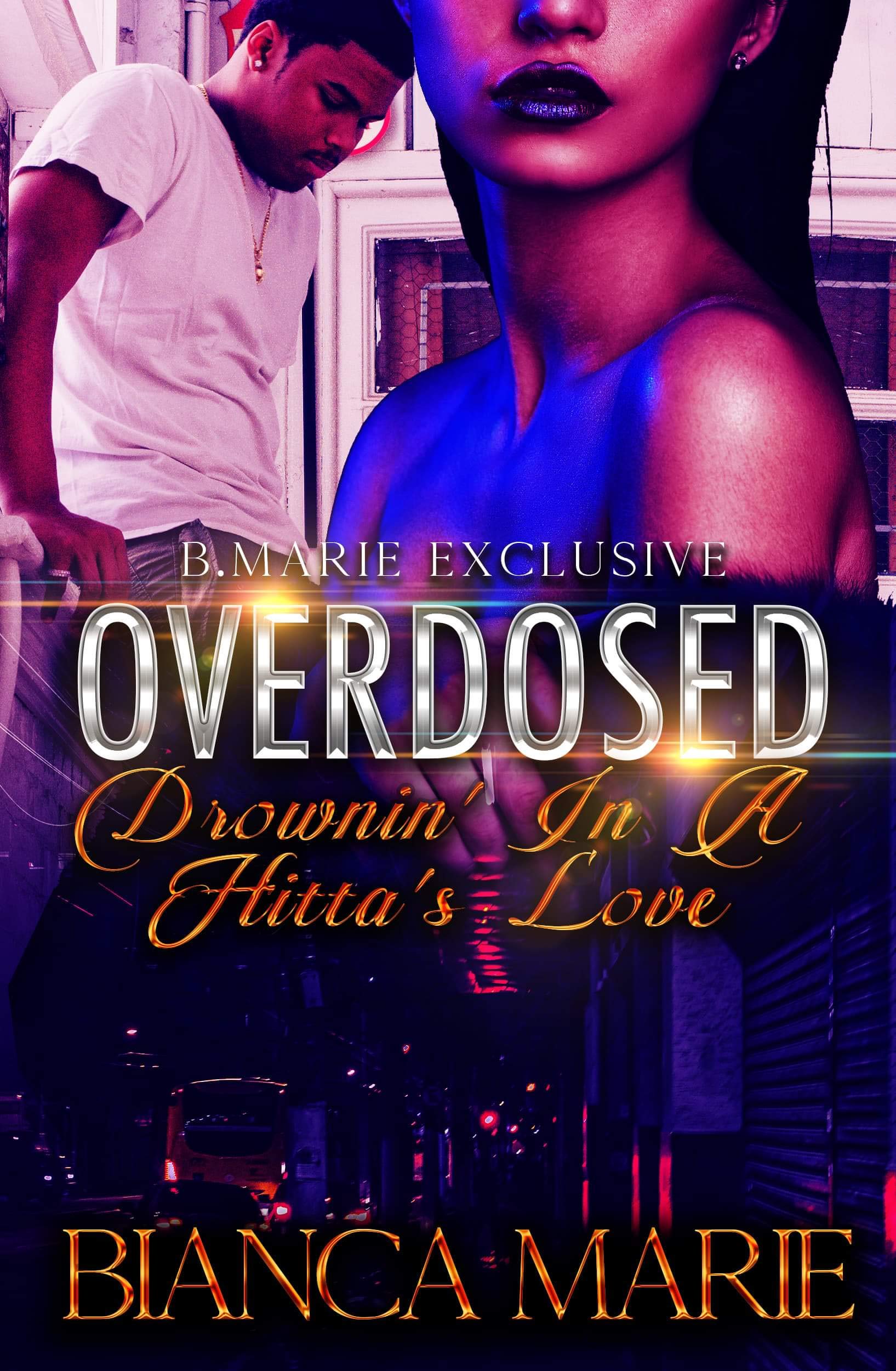 Overdosed: Drownin In A Hitta's Love