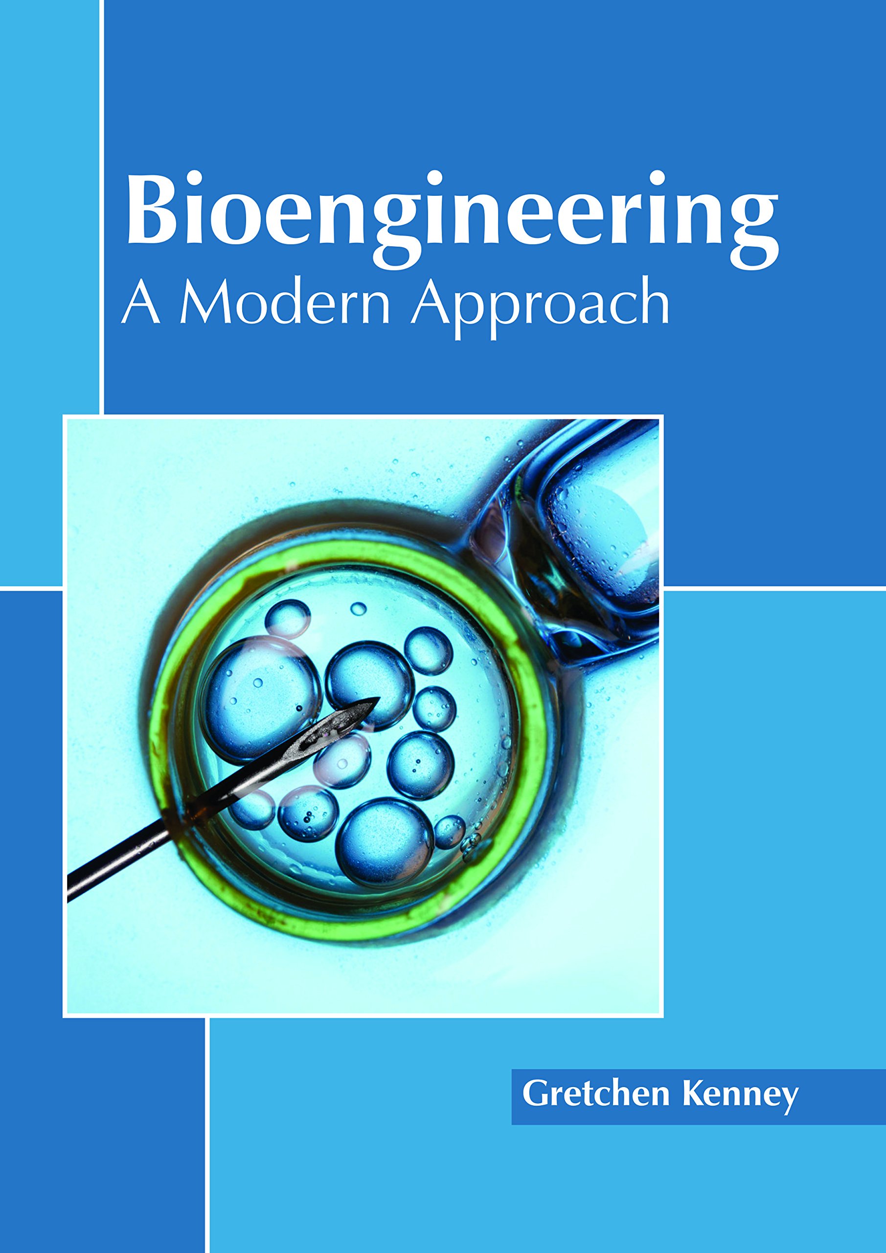 Bioengineering: A Modern Approach Hardcover – Import, 15 May 2018