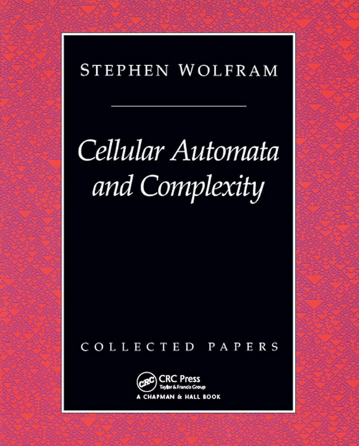 Cellular Automata And Complexity: Collected Papers      1st Edition, Kindle Edition