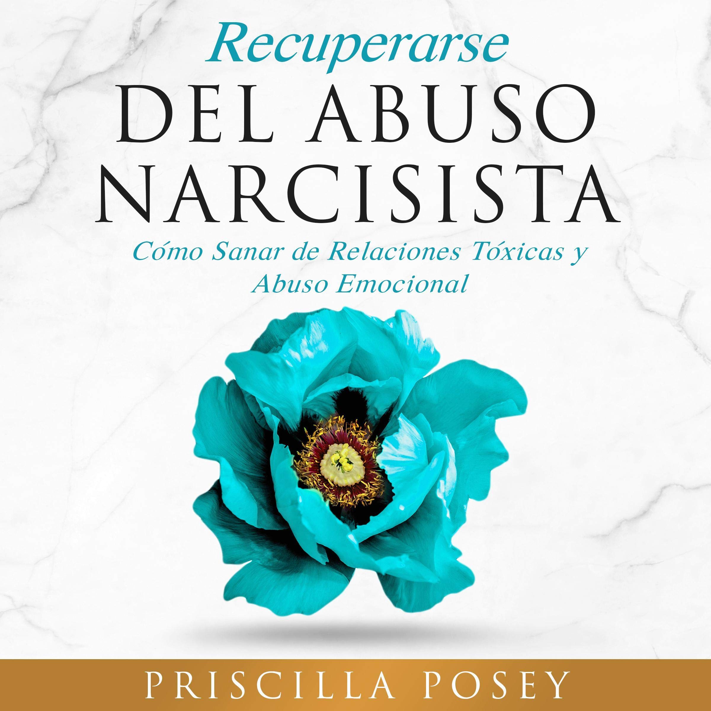 Cover art for Recuperarse Del Abuso Narcisista [Recovering From Narcissistic Abuse]