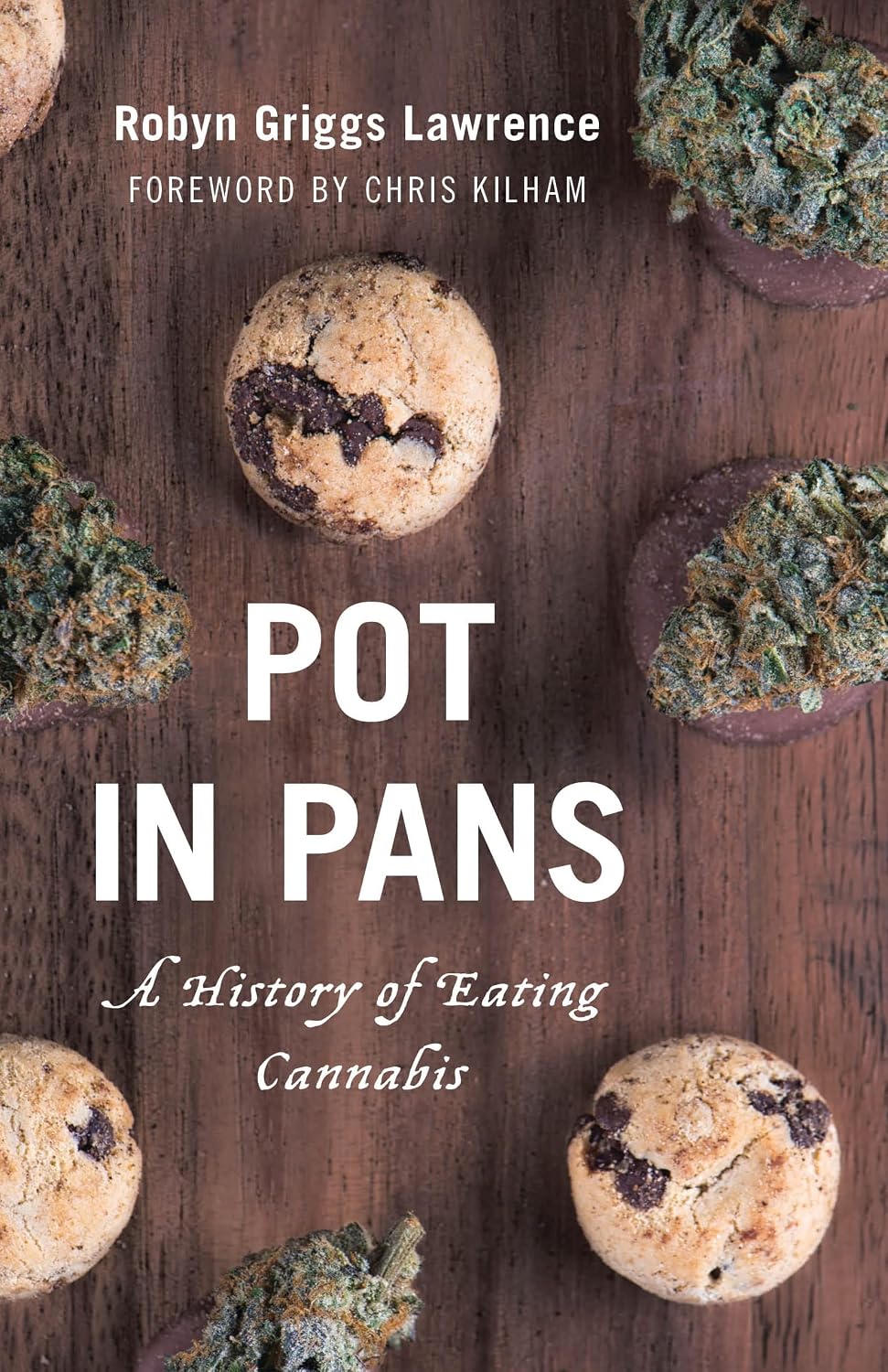 Pot in Pans: A History of Eating Cannabis (Rowman & Littlefield Studies in Food and Gastronomy)