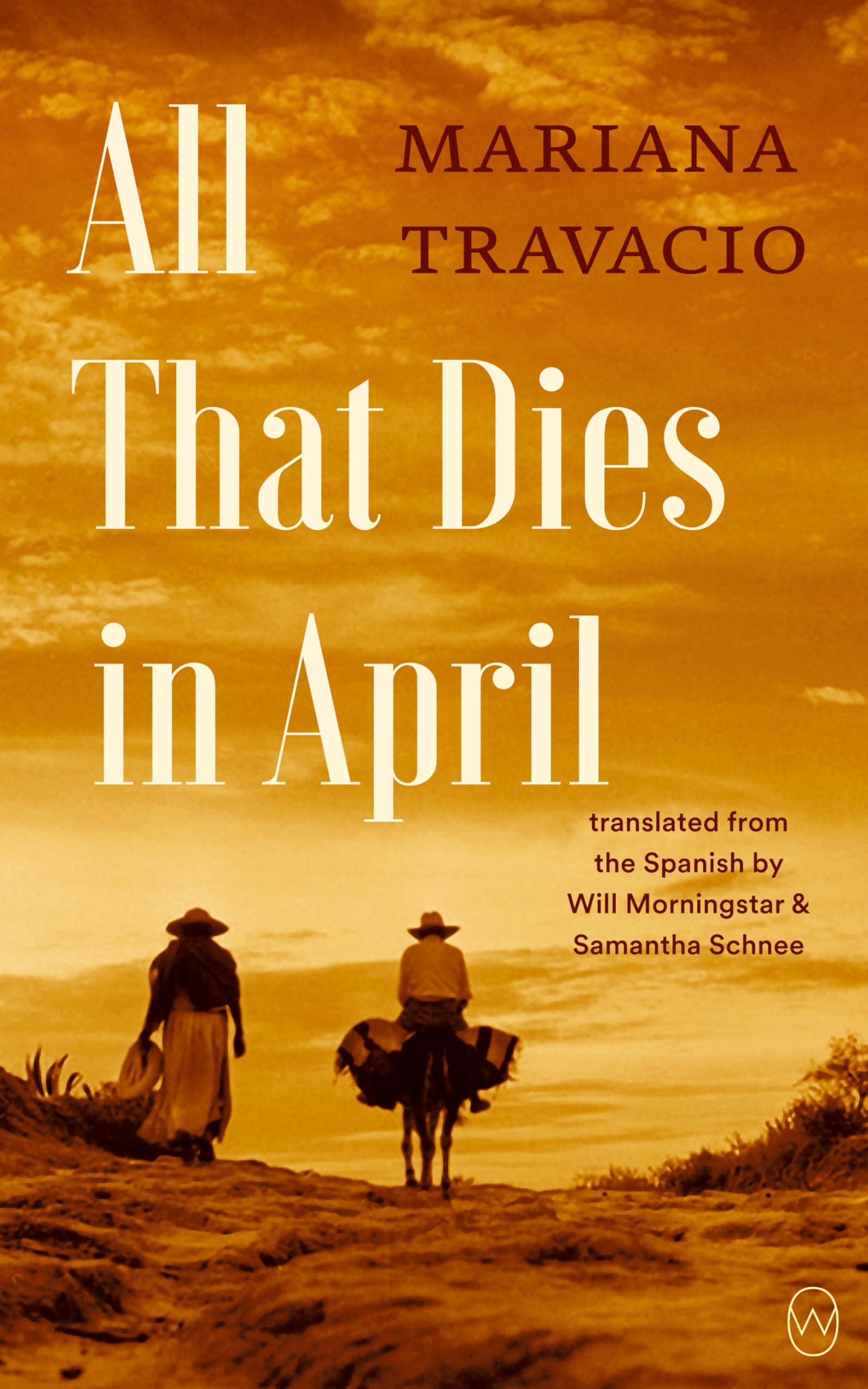 All That Dies in April by Mariana Travacio (Paperback Book)