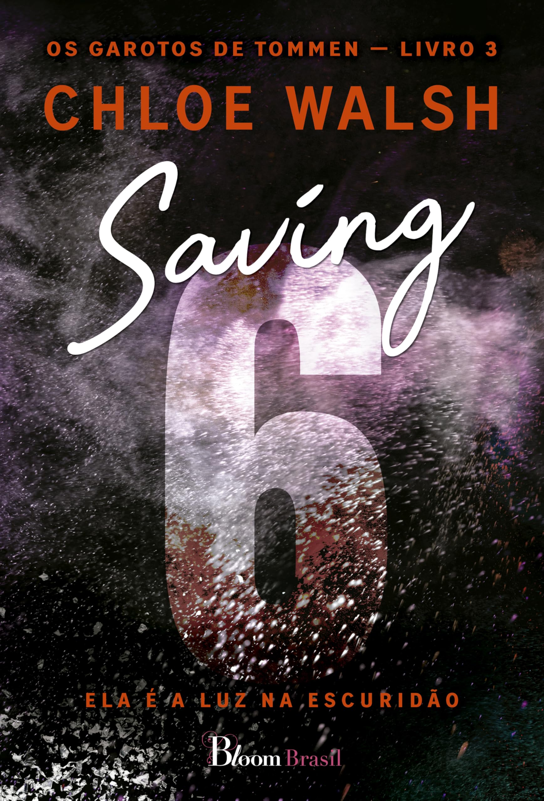 Saving 6: Ela é a luz na escuridão: 3 | Amazon.com.br