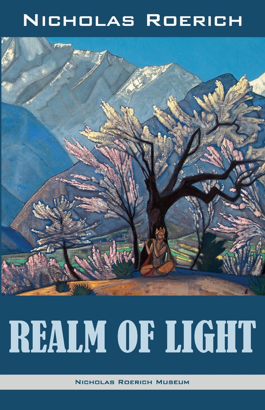Realm of Light; Nicholas Roerich: Collected Writ- Roerich, 1947016067, paperback