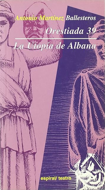 Portada de Orestiada 39. La Utopía de Albana
