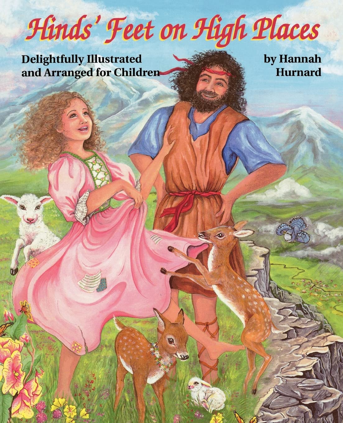 Hinds' Feet on High Places: Delightfully Illustrated and Arranged for Children