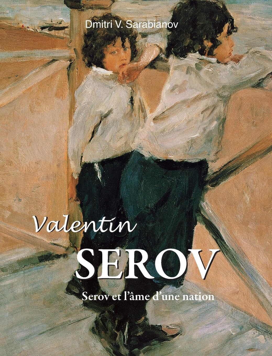 Valentin Serov: Serov et l'âme d'une nation