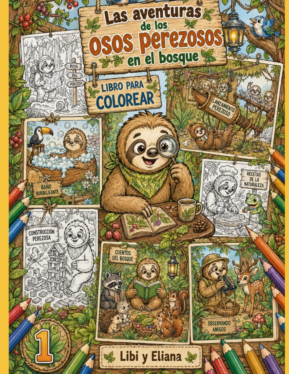 Las Aventuras de los Osos Perezosos en el Bosque: Libro para Colorear