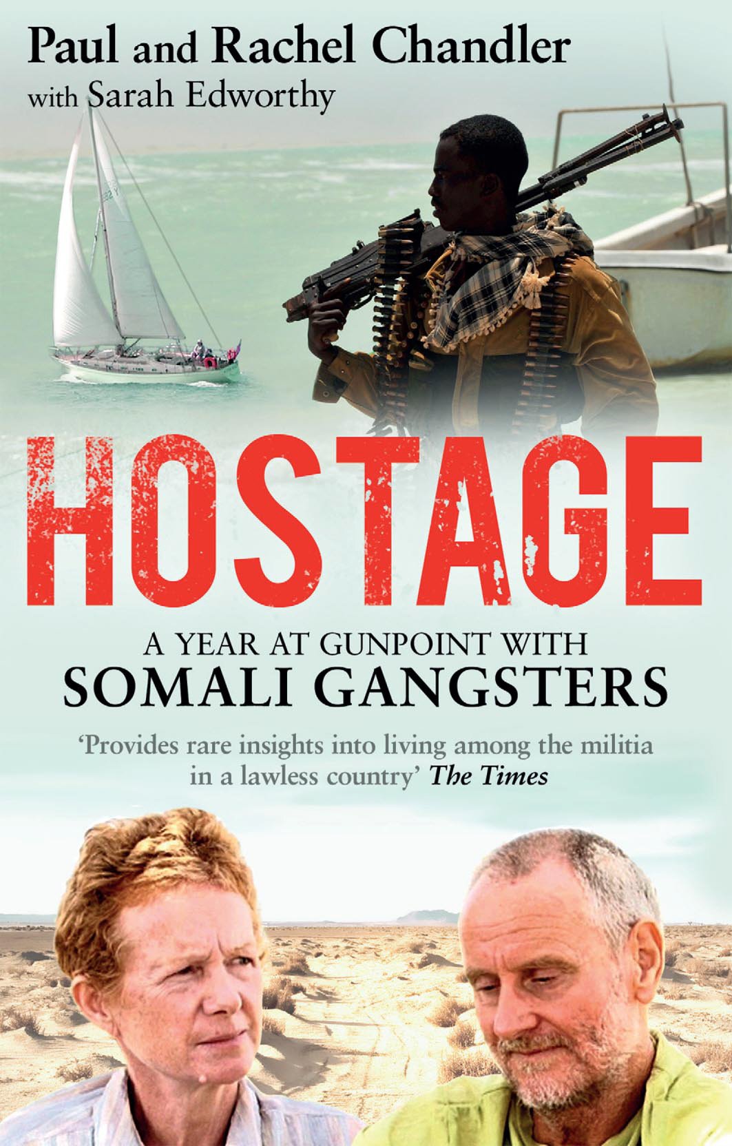 Hostage: A Year at Gunpoint with Somali Gangsters