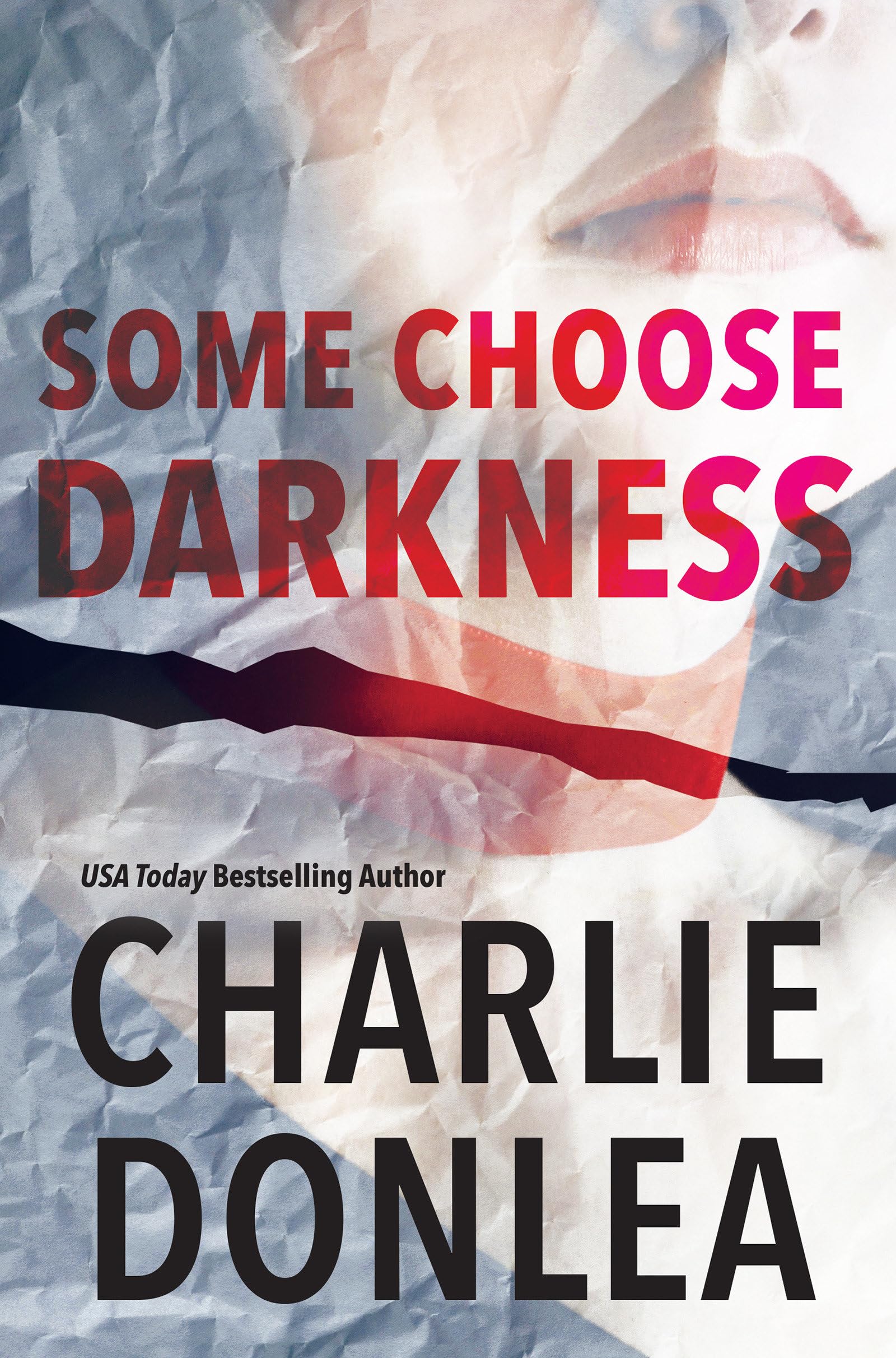 Some Choose Darkness: 1 (A Rory Moore/Lane Phillips Novel)