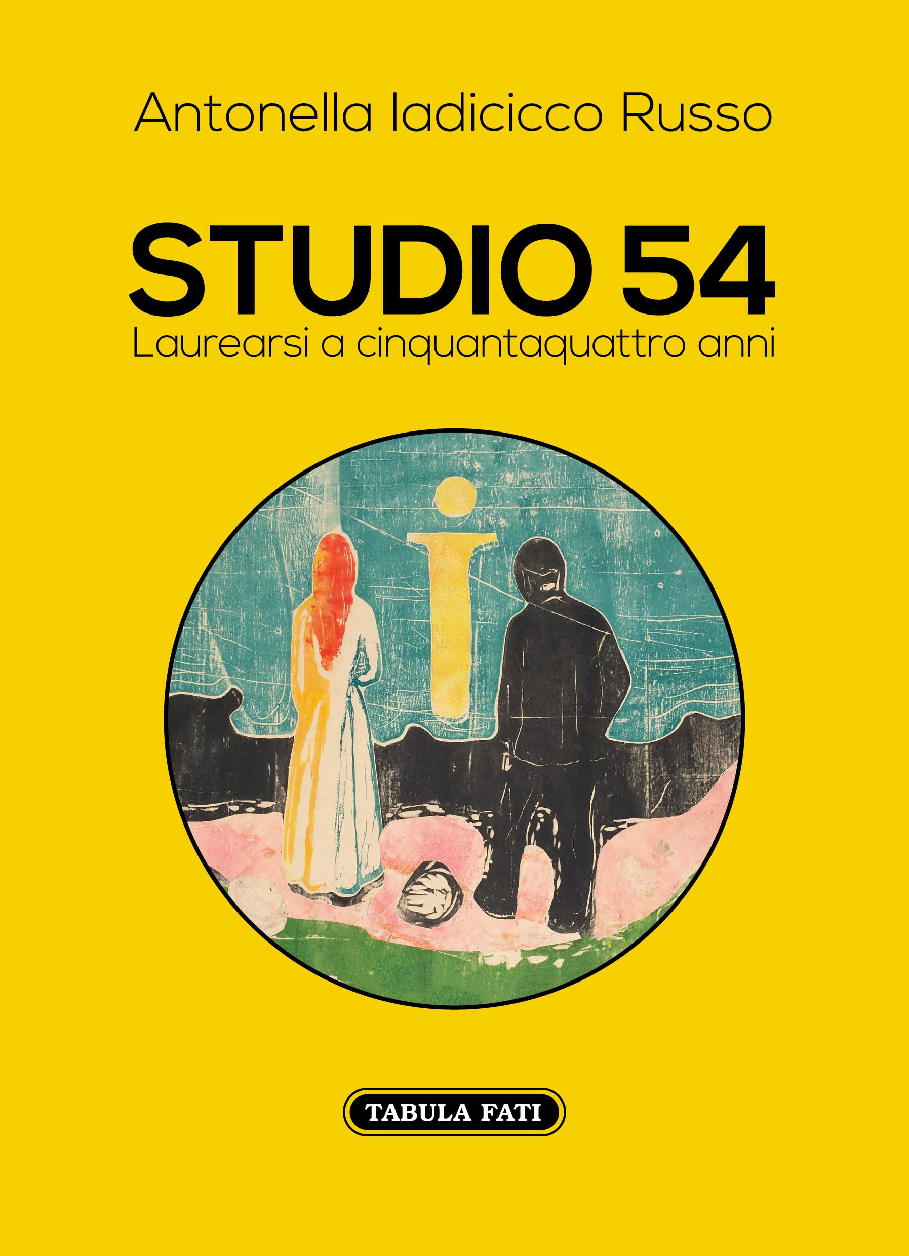 Studio 54. Laurearsi A Cinquantaquattro Anni - 4
