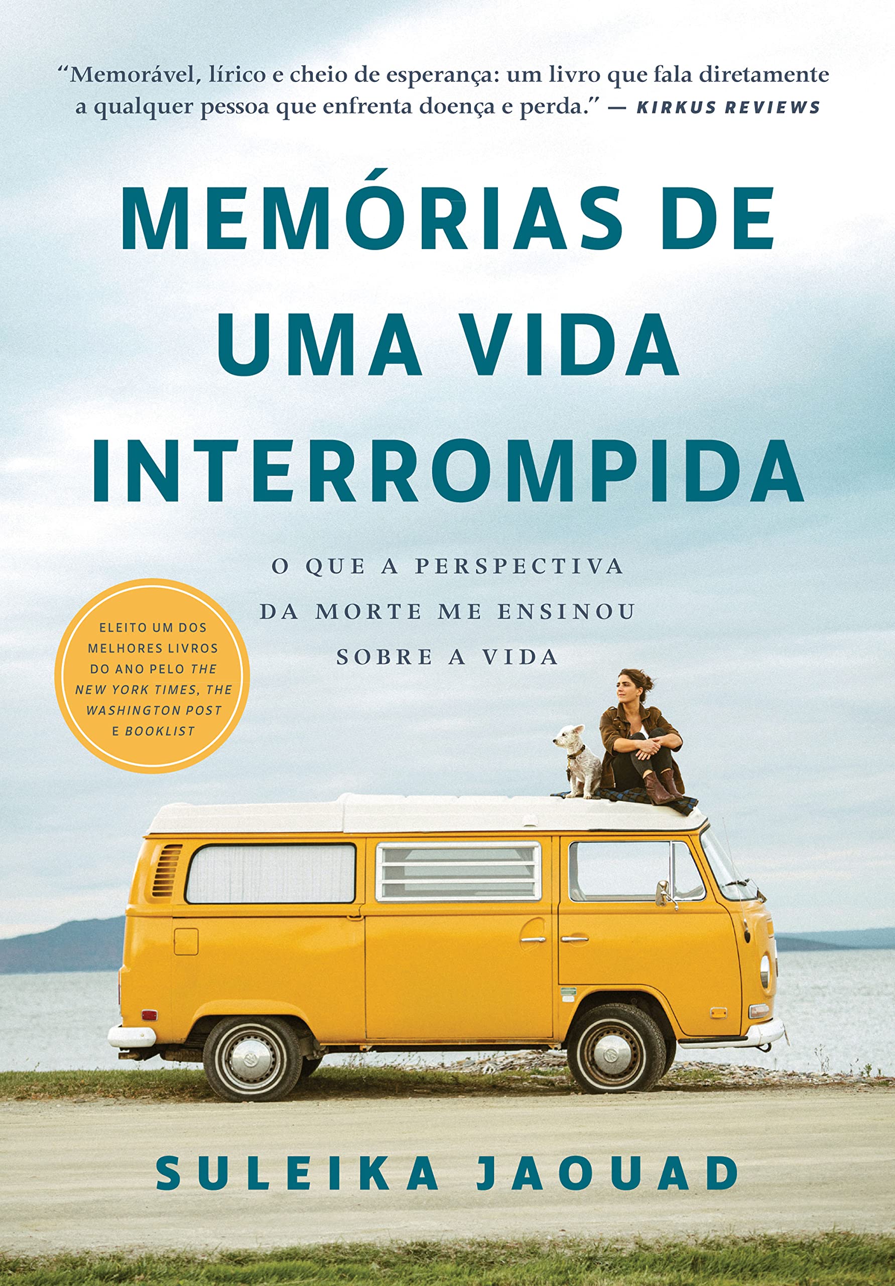 Memórias de uma vida interrompida: O que a perspectiva da morte me ensinou sobre a vida (Portuguese Edition)