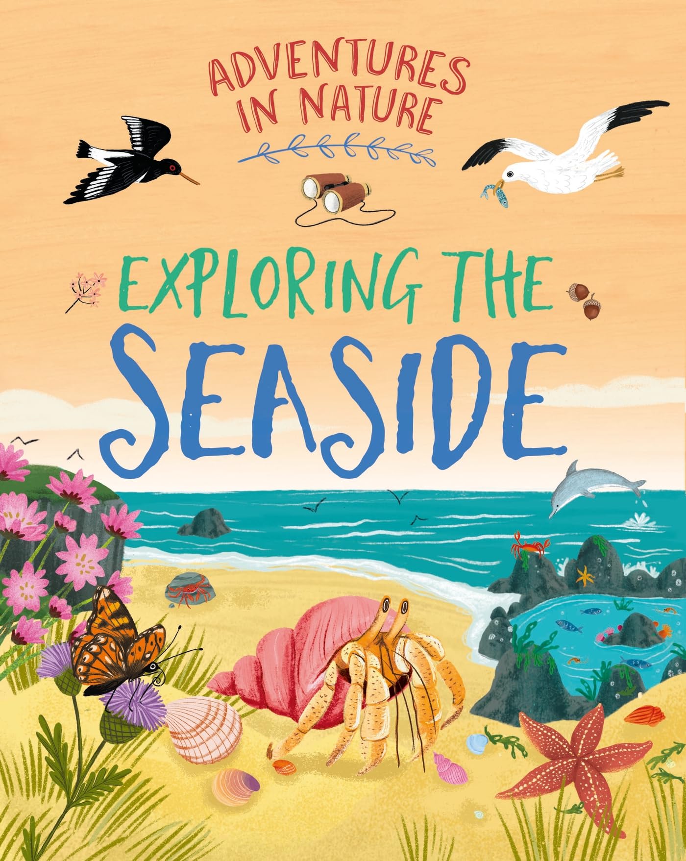 Exploring the Seaside (Adventures in Nature)