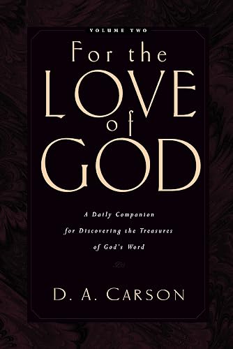 For the Love of God: A Daily Companion for Discovering the Treasures of God's Word: 2