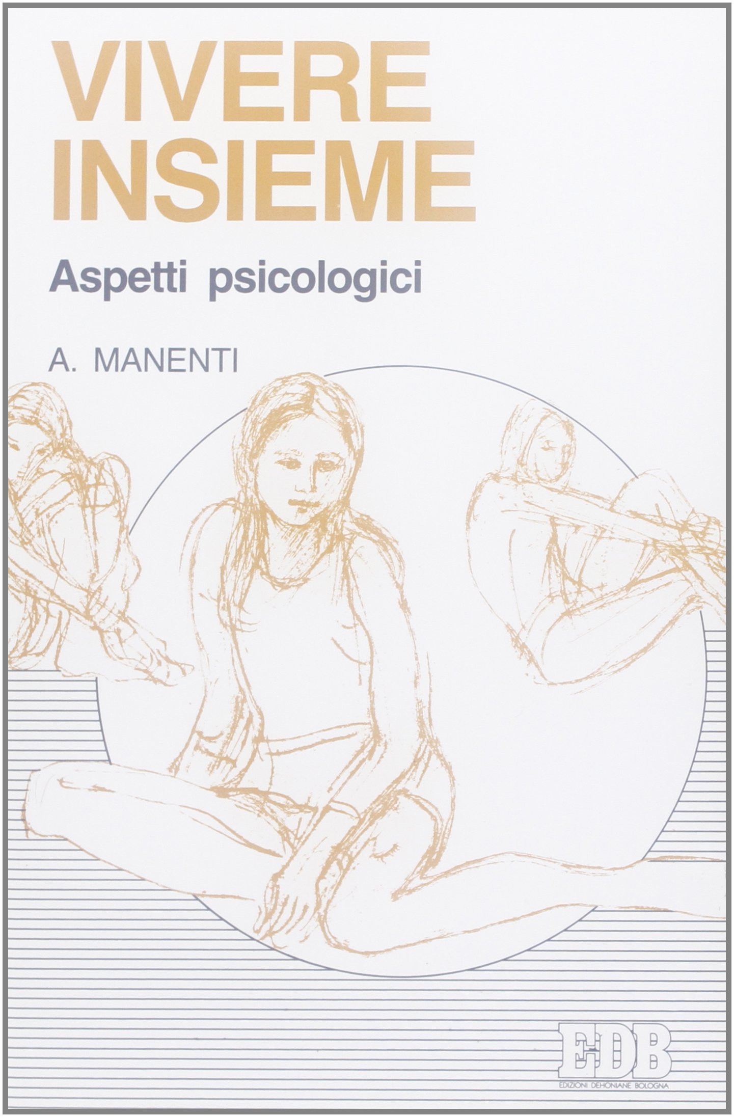 Vivere insieme. Aspetti psicologici