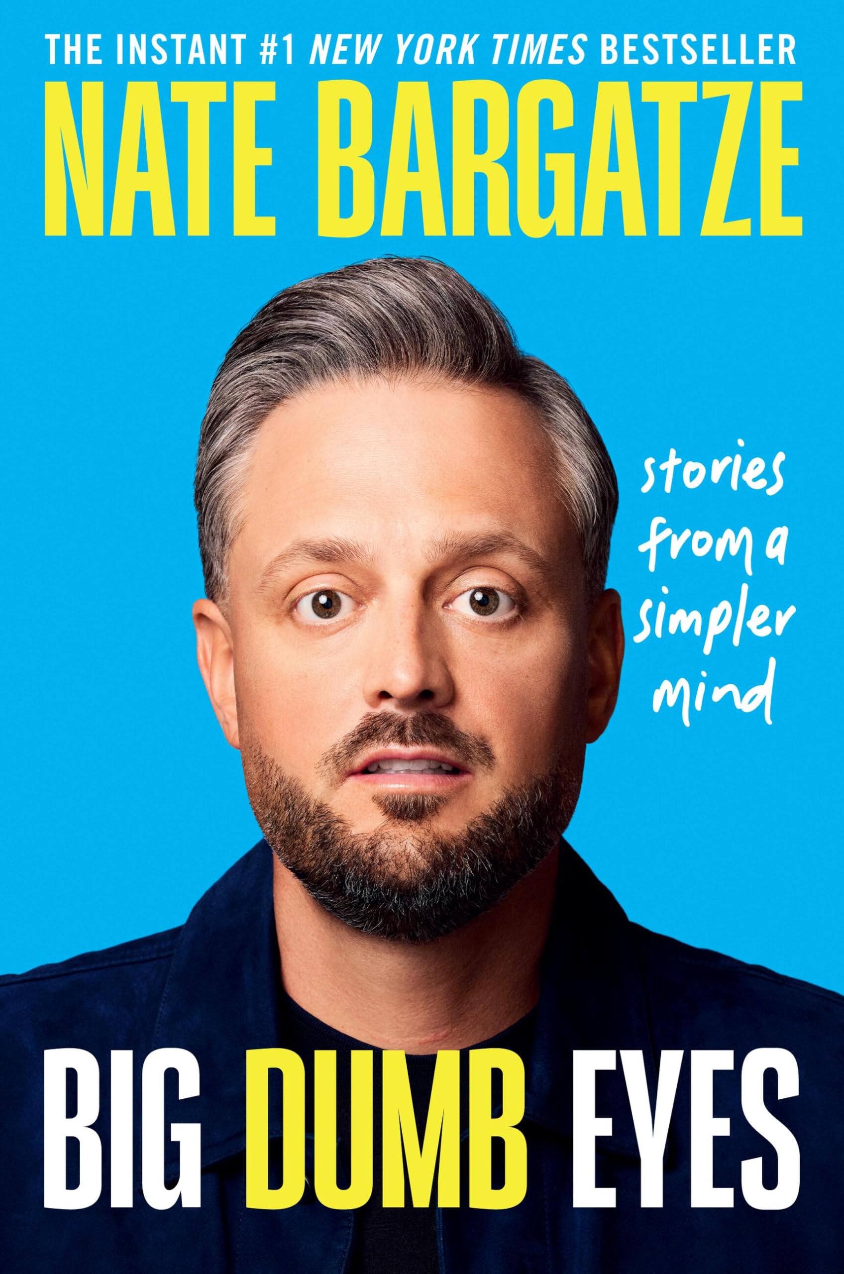Big Dumb Eyes: Stories from a Simpler Mind