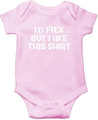 Id Flex But I like This Shirt - Funny Baby Essentials Bodysuit - Newborn Baby Boy Clothes