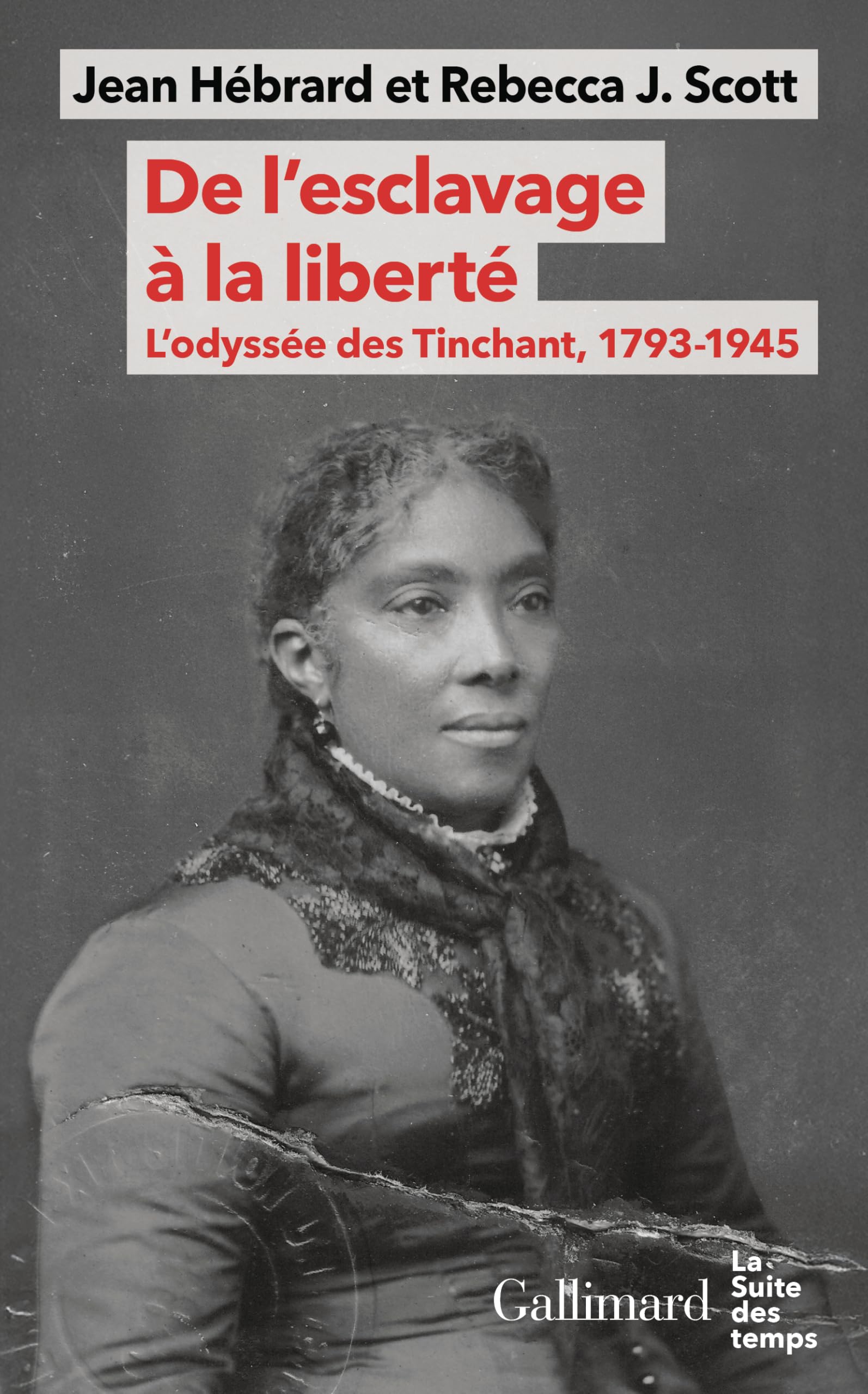 De l'esclavage à la liberté: L'odyssée des Tinchant, 1793-1945