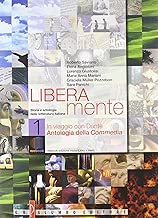 Liberamente Storia e antologia della letteratura italiana Con antologia della Divina Commedia Per le Scuole superiori Con DVDROM Con espansione online 1