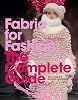 Fabric for Fashion: The Complete Guide Second Edition Kağıt Kapak – 1 Mart 2022