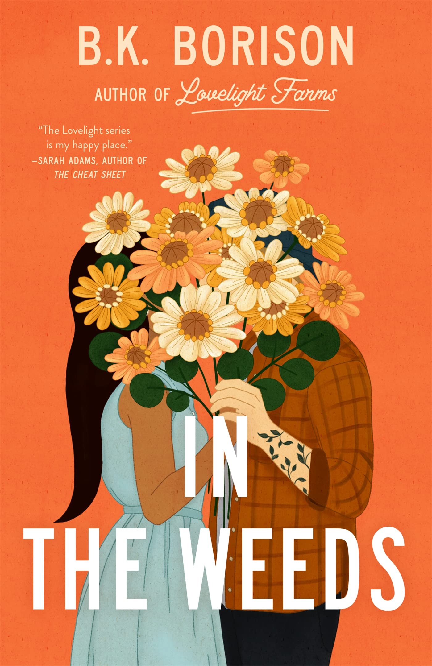 In the Weeds: The Sweetest Grumpy x Sunshine Romance! (Lovelight Book 2)