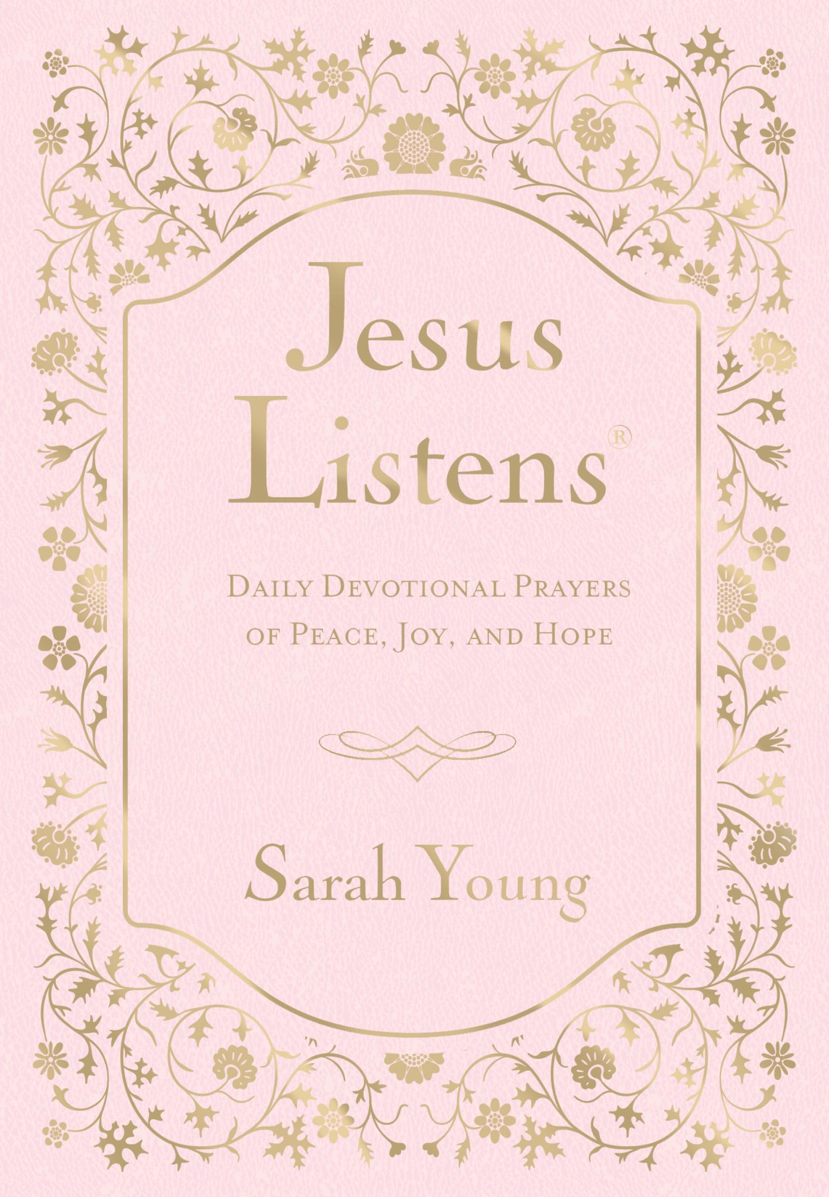 Jesus Listens, Pink Leathersoft, with Scripture References: Daily Devotional Prayers of Peace, Joy, and Hope (A 365-Day Prayer Book)