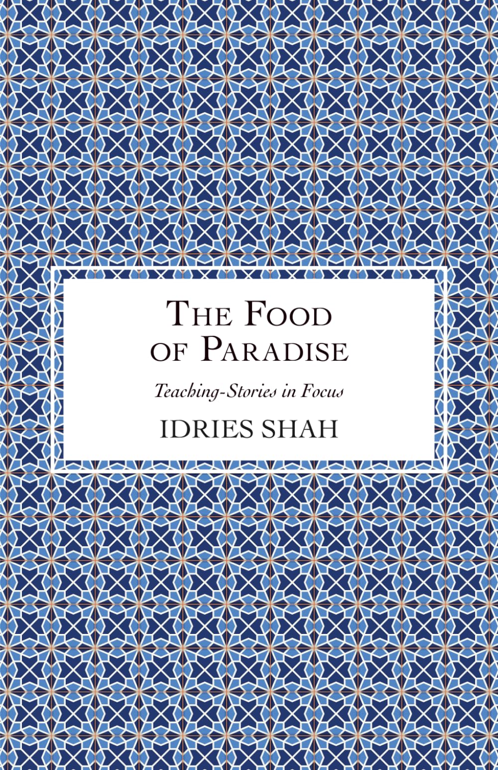 The Food of Paradise (Teaching-Stories in Focus)