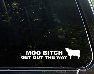 Diamond Graphics Moo Btch Get Out The Way (8-3/4" x 1-3/4") Die Cut Decal for Windows, Cars, Trucks, Laptops, Etc