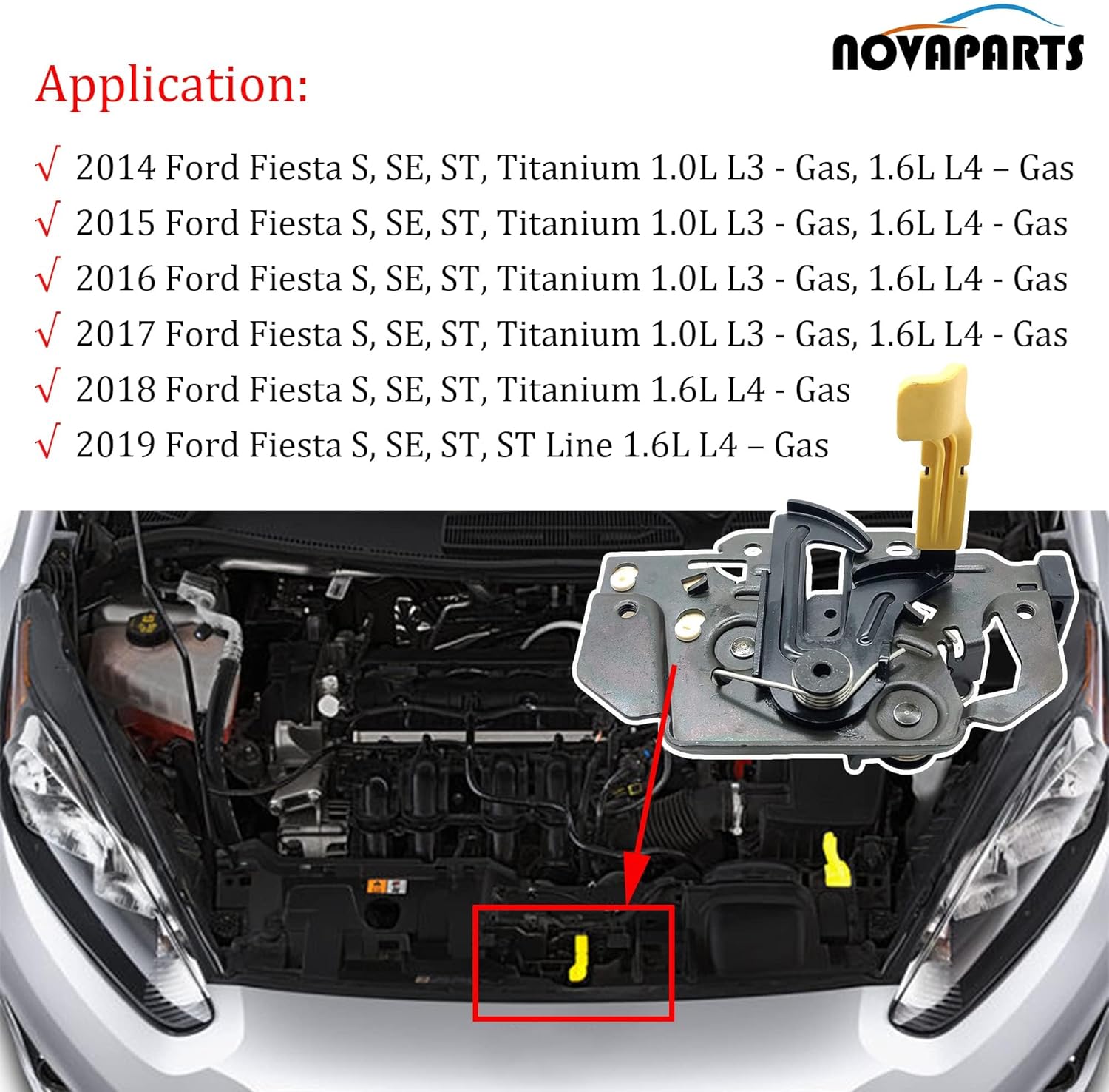 NOVAPARTS Hood Lock Latch for 2014-2019 Ford Fiesta S SE ST Titanium 1.0L L3 1.6L L4 D2BZ-16700-A D2BZ16700A(W/O Sensor)