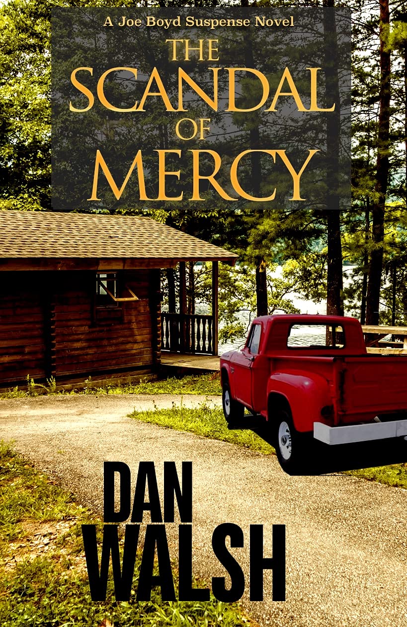 The Scandal of Mercy (Joe Boyd Suspense Series Book 3)