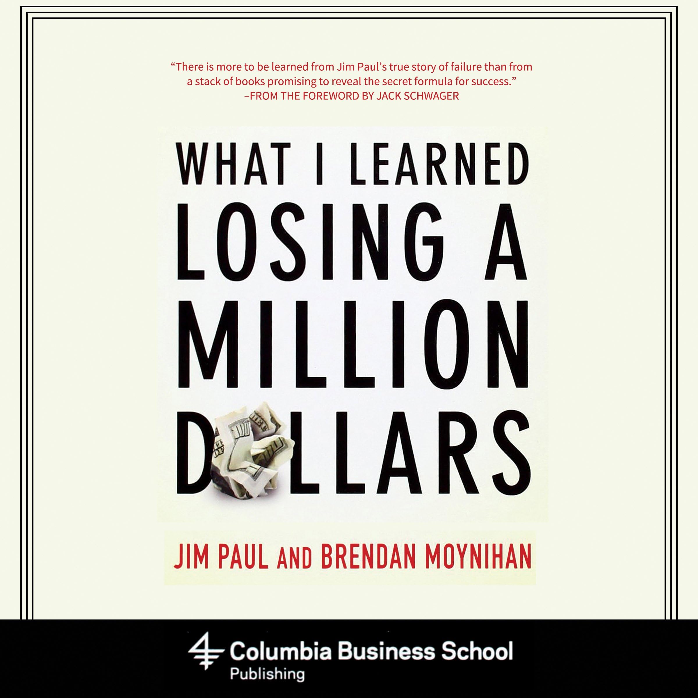 What I Learned Losing a Million Dollars