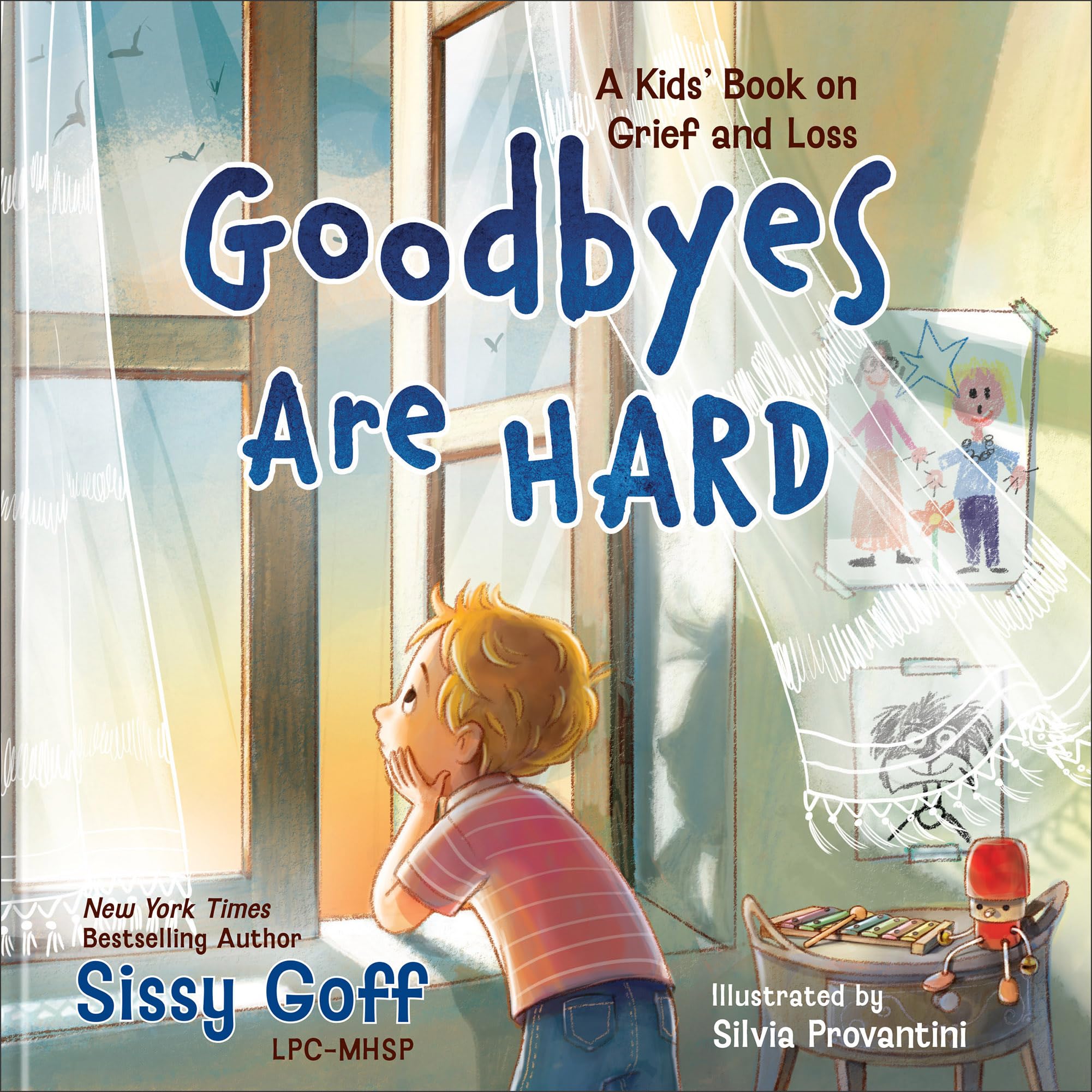 Goodbyes Are Hard: A Kids' Book on Grief and Loss