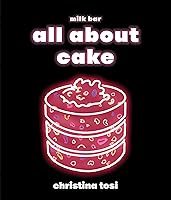 Algopix Similar Product 2 - All About Cake: A Milk Bar Cookbook