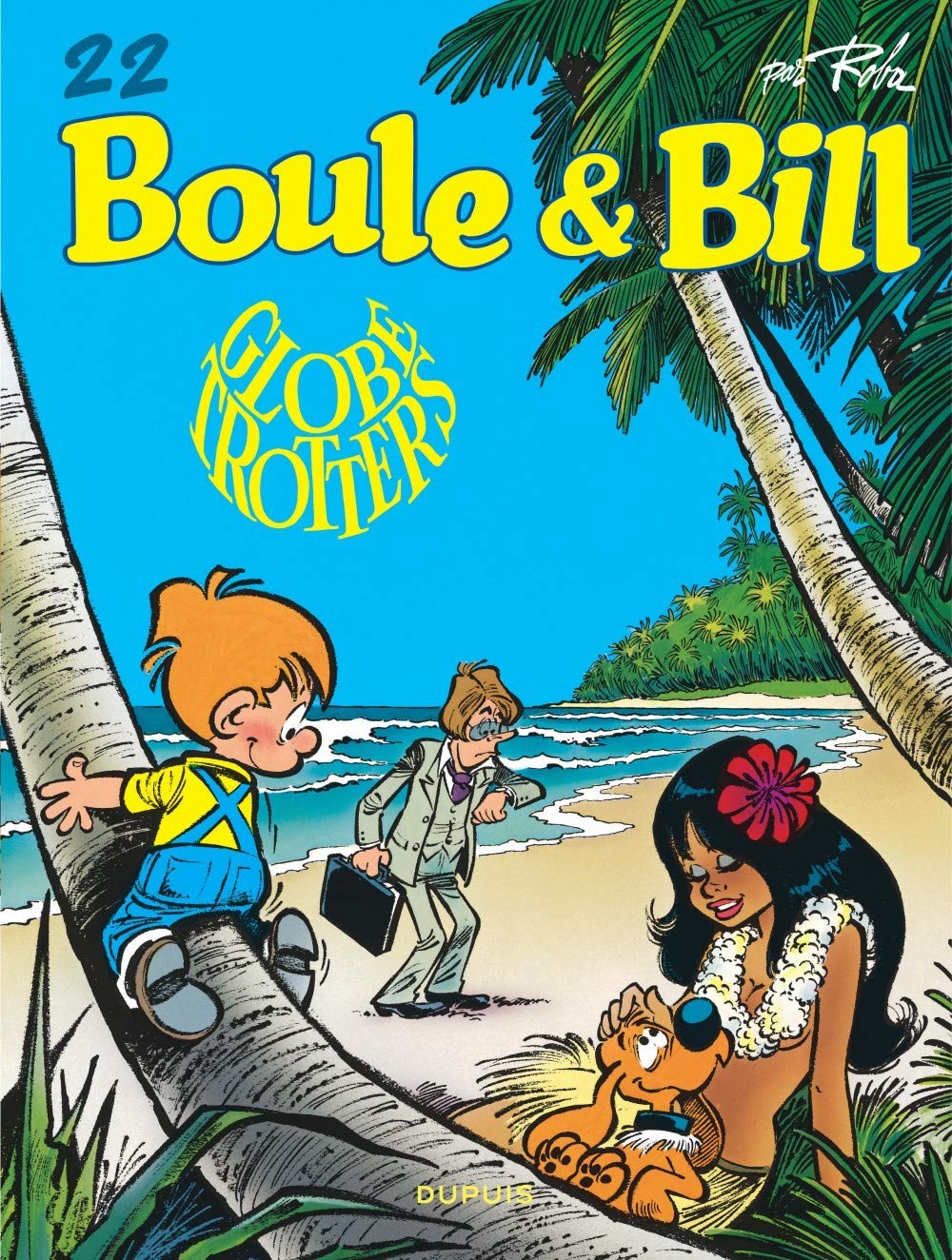Boule et Bill - Tome 22 - Globe-Trotters (Boule & Bill) (French Edition)