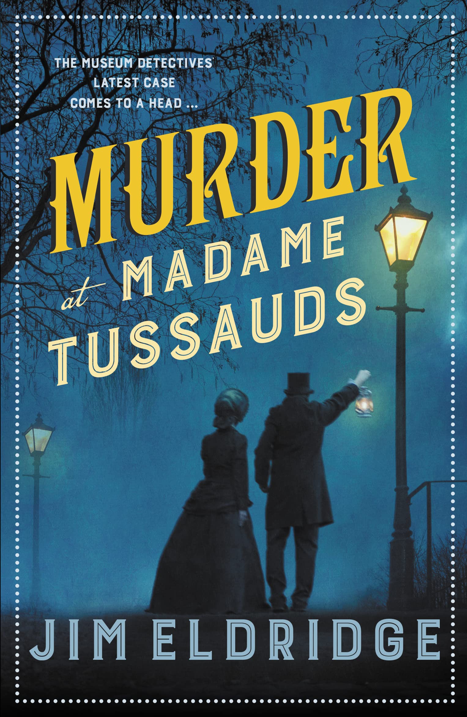 Murder at Madame Tussauds: The gripping historical whodunnit (Museum Mysteries, 6)