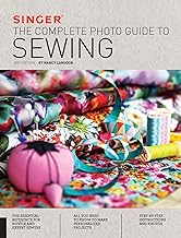 Singer: The Complete Photo Guide to Sewing