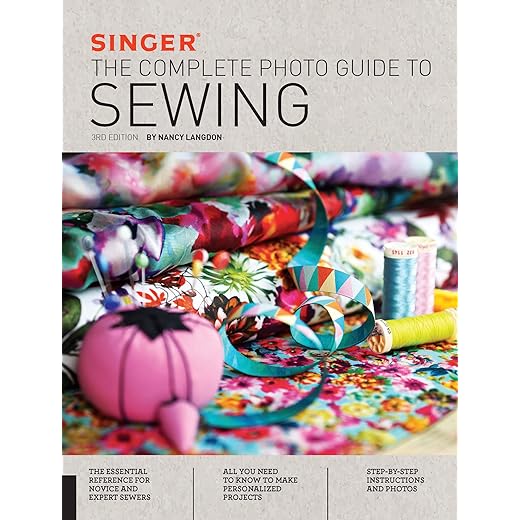 Singer: The Complete Photo Guide to Sewing