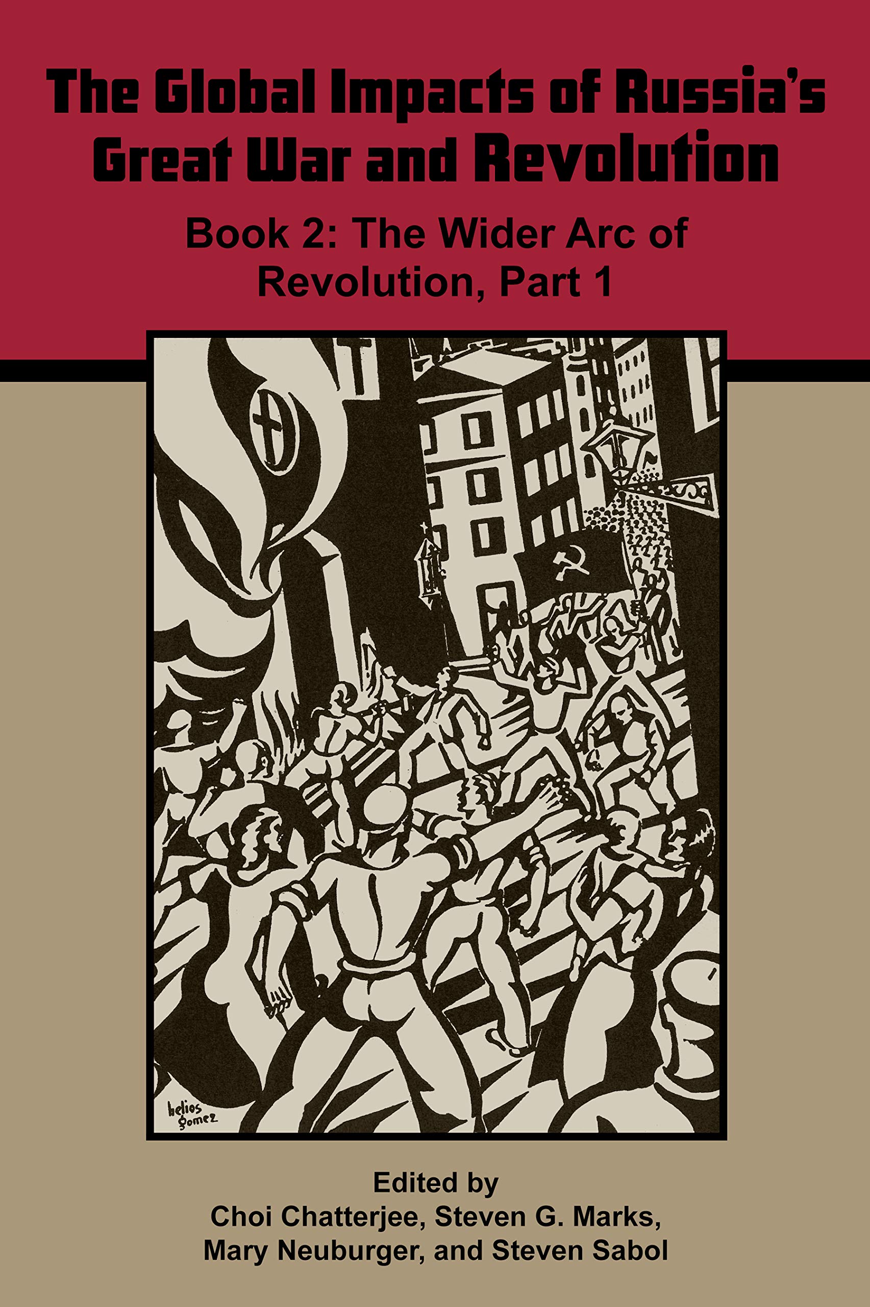 Buy The Global Impacts of Russia's Great War and Revolution, Book 2: The Wider Arc of Revolution, Part 1: 6 — BookShops.in