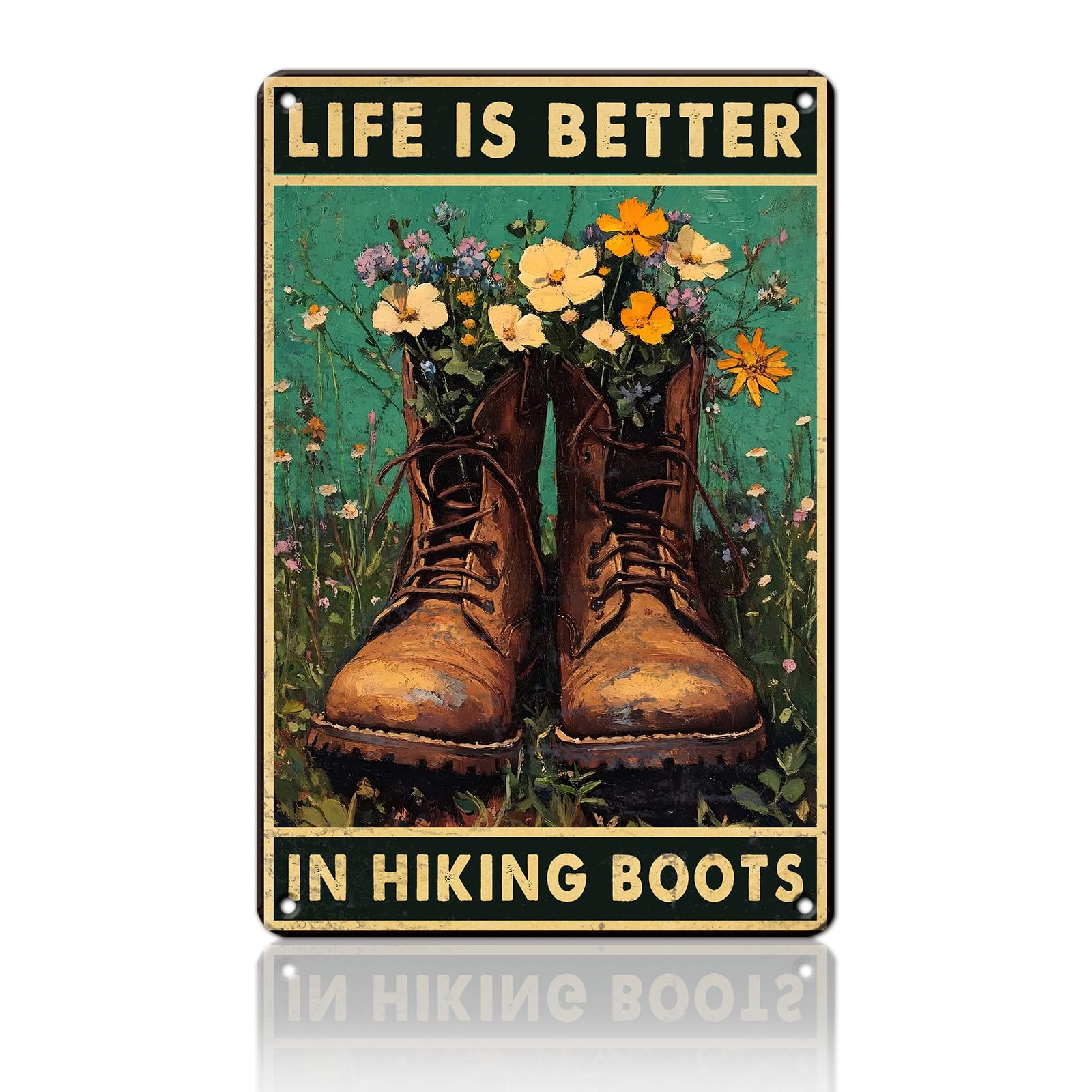 Anceky Life Is Better in Hiking Boots Tin Sign Retro Metal Sign Wall Decor for Porch Yard Fence Outside Home 12×8 Inch