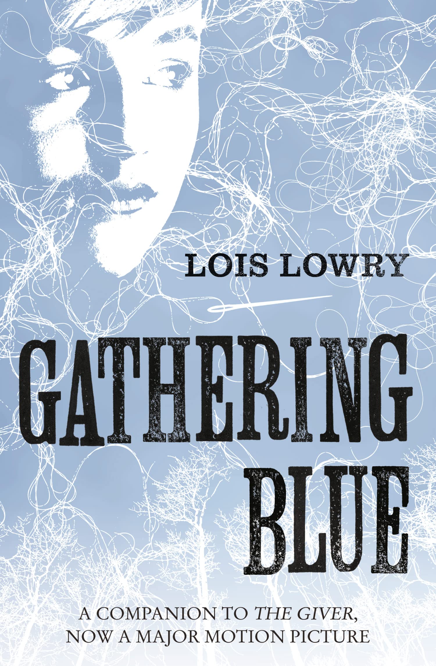 Gathering Blue: The second novel in the classic science-fiction fantasy adventure series for kids (The Giver Quartet)