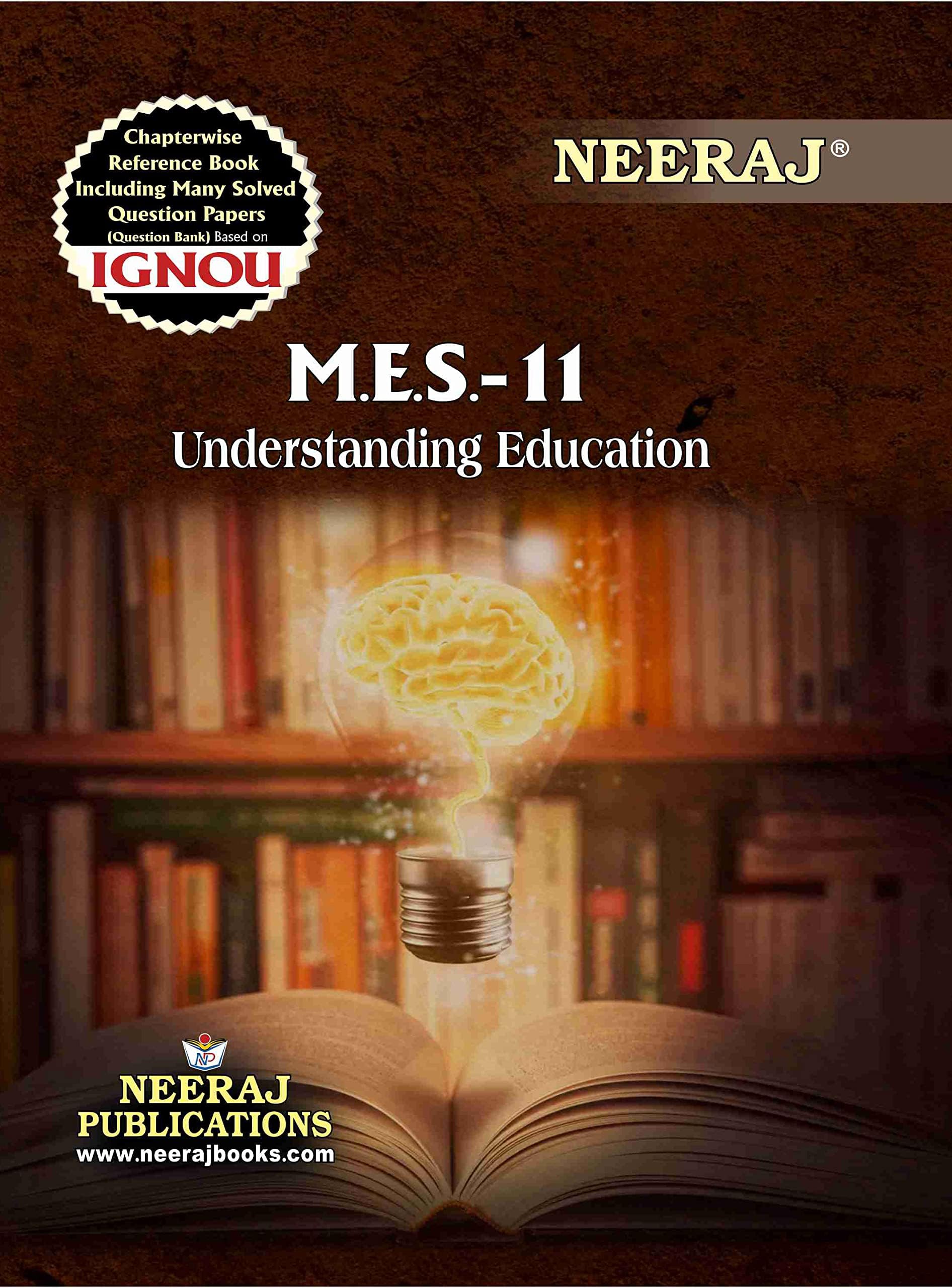 NEERAJ MES-11 Understanding Education- English Medium, for MA- IGNOU - Chapter Wise Help Book / Guide including Many Solved Sample Papers and Important Exam Notes– Published by Neeraj Publications