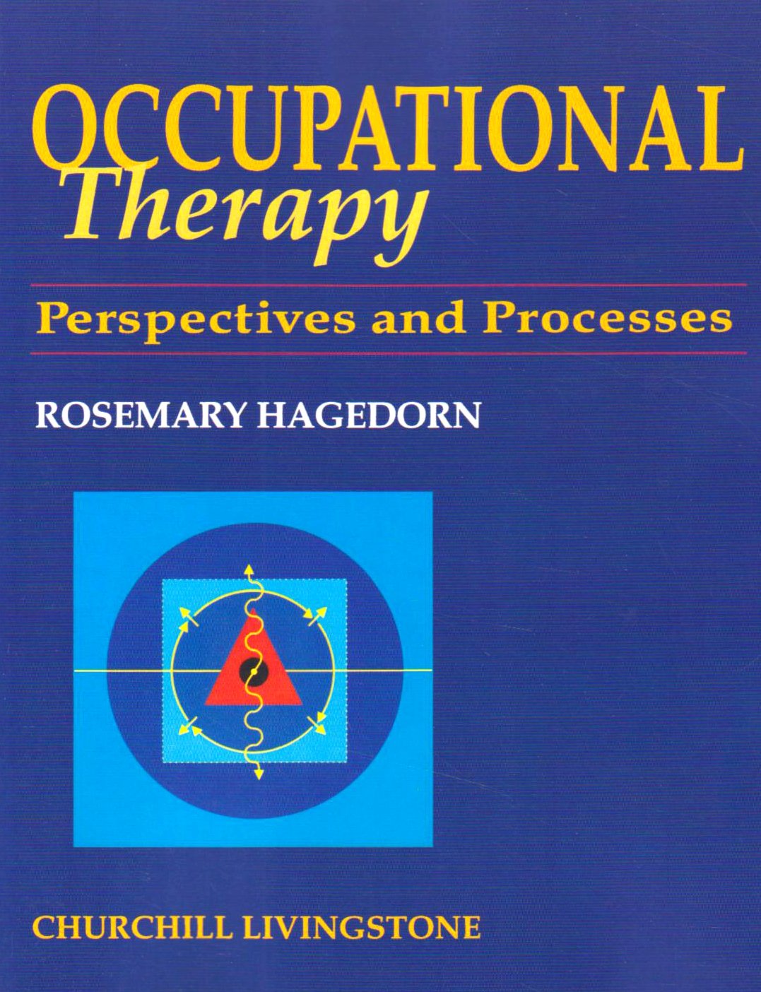 Occupational Therapy: Perspectives and Processes, 1e, MSc(AOT) 9780443049781,#