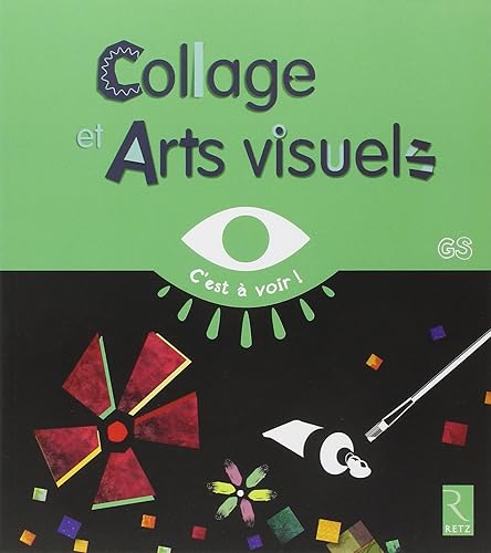 Collage et arts visuels: GS