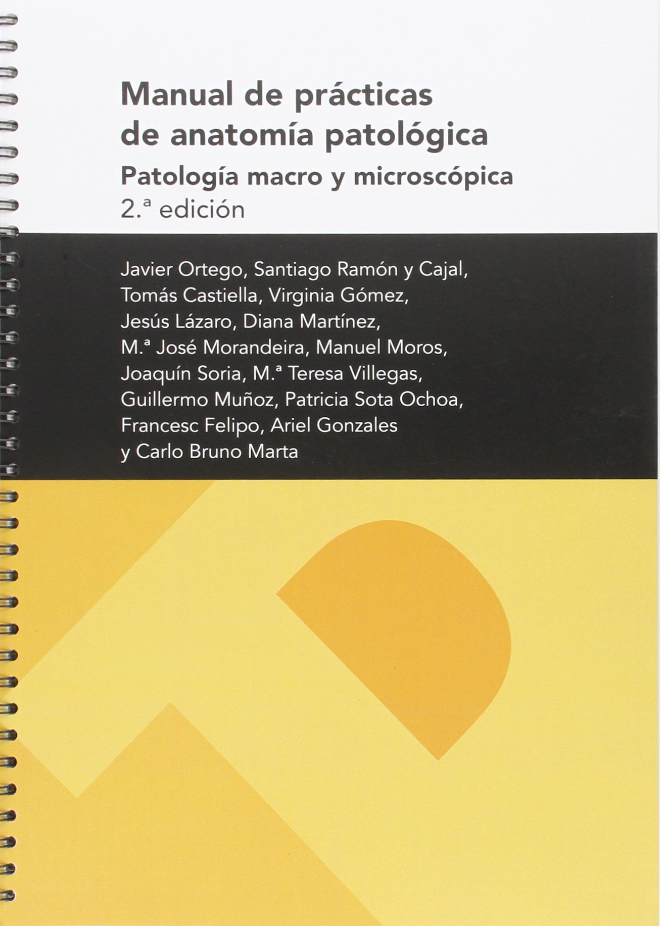 Manual de prácticas de anatomía patológica. Patología macro y microscópica (Textos Docentes)