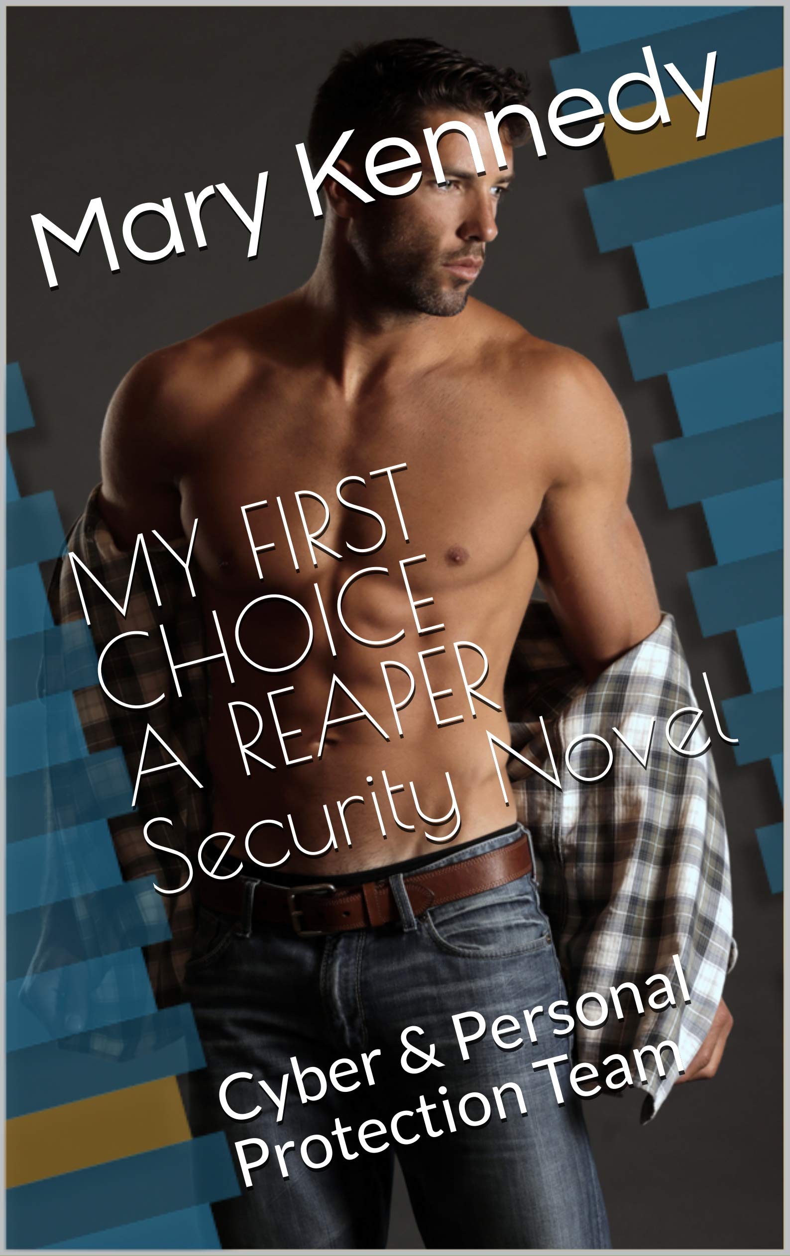 MY FIRST CHOICE : A REAPER Security Novel - Book 15