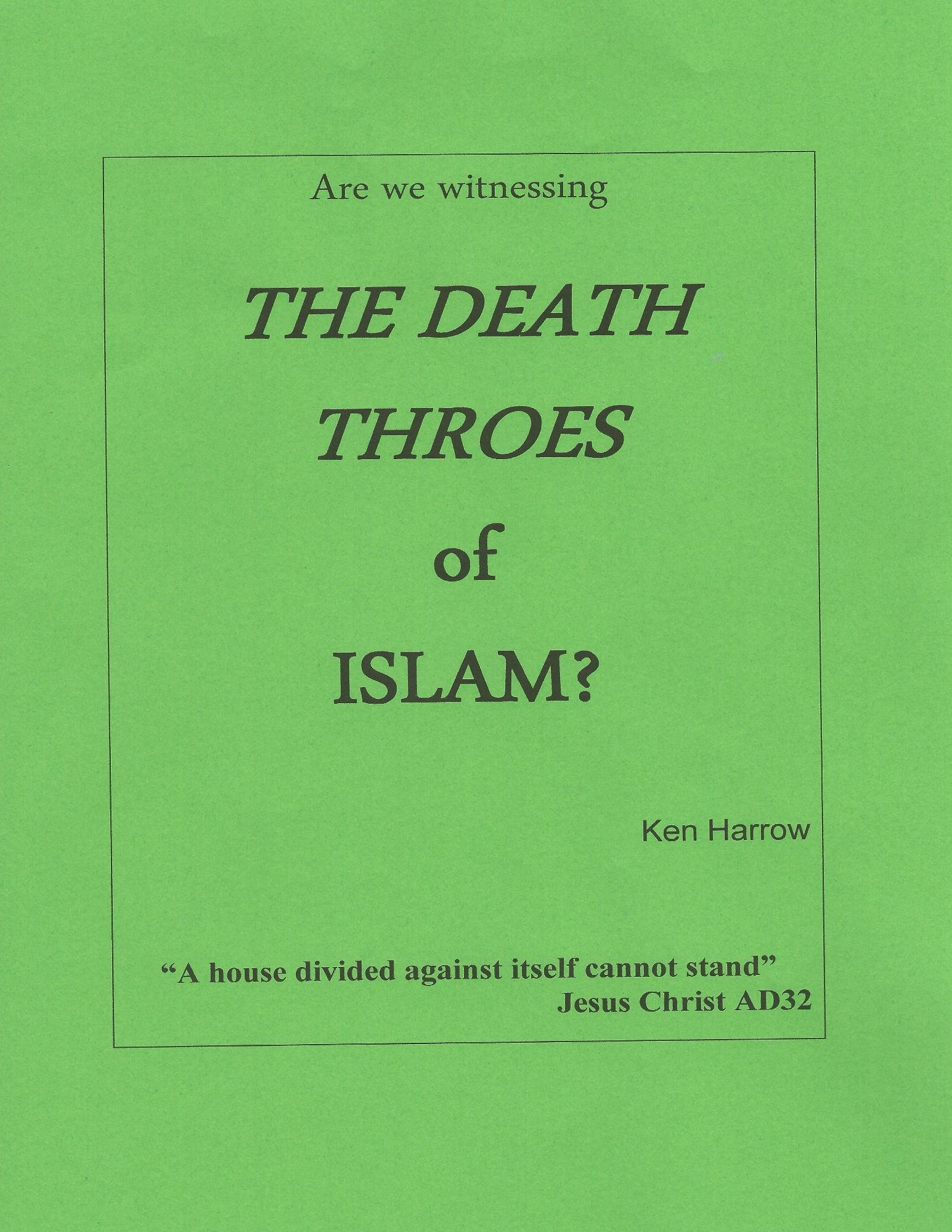 Are We Witnessing the Death Throes of Islam?