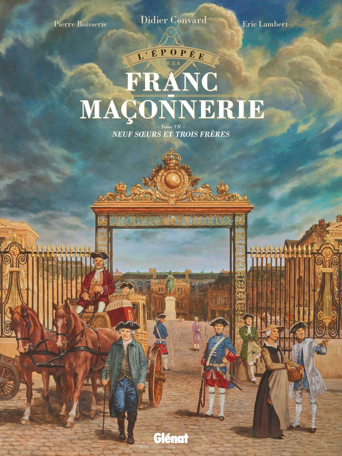 L'Épopée de la franc-maçonnerie - Tome 07: Neuf soeurs et trois frères