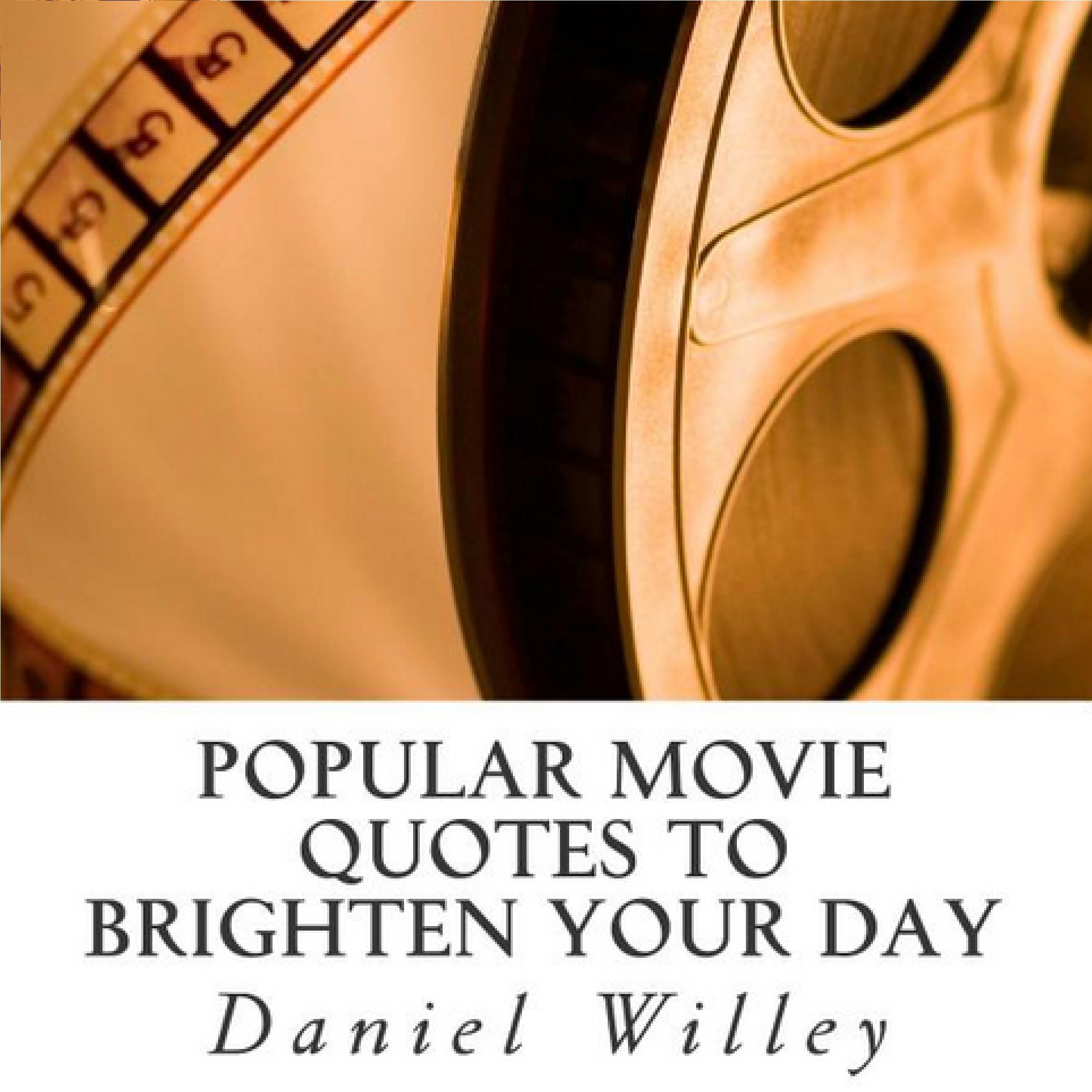 Popular Movie Quotes to Brighten Your Day