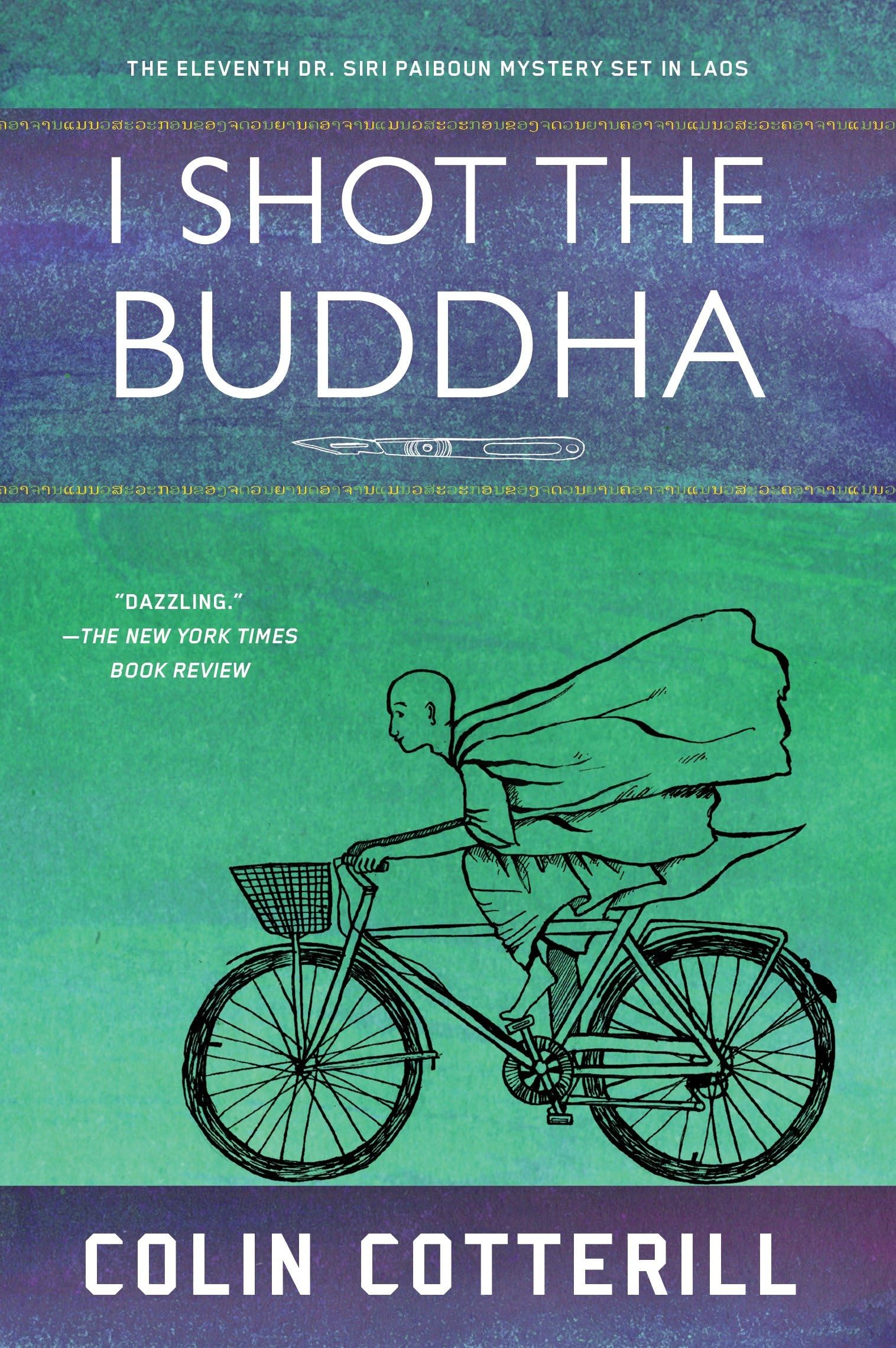 I Shot the Buddha (Dr. Siri Paiboun Mystery): 11